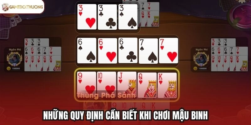 Những quy định cần biết khi chơi Mậu Binh