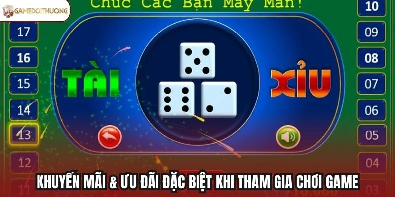 Khuyến mãi & ưu đãi đặc biệt khi tham gia chơi game